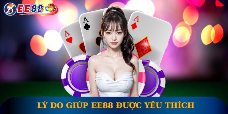 Lý do giúp EE88 được yêu thích